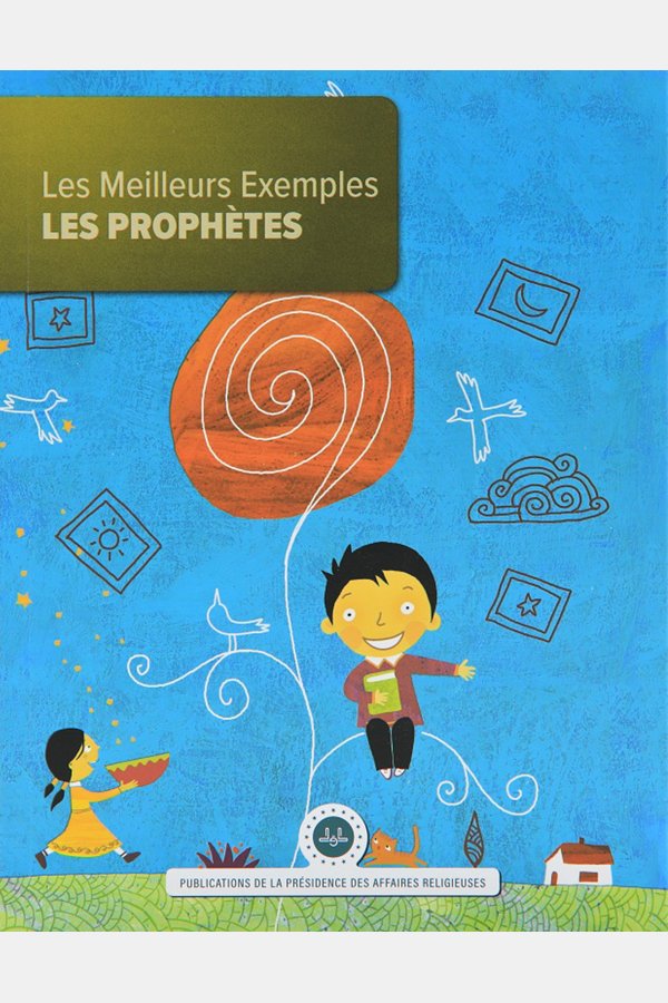 Les Meilleurs Exemples Les Prophetes (en Güzel Örnek Peygamberler) Fransızca 