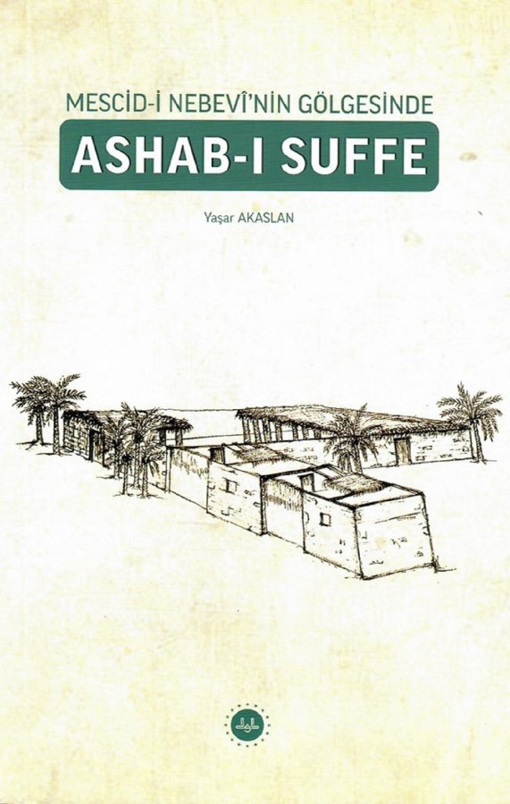 Mescidi Nebevinin Gölgesinde Ashabı Suffe 