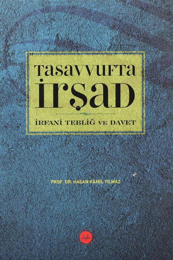 Tasavvufta İrşad İrfani Tebliğ Ve Davet 