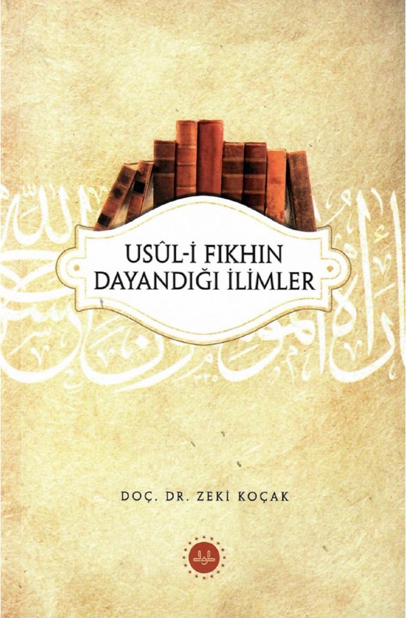 Usuli Fıkhın Dayandığı İlimler 