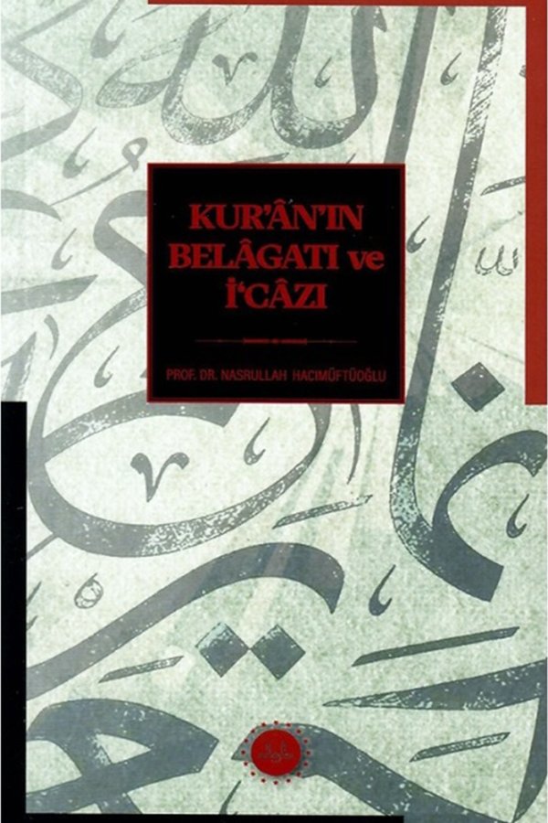 Kuranın Belagatı Ve İcazı 