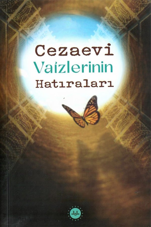 Cezaevi Vaizlerinin Hatıraları 