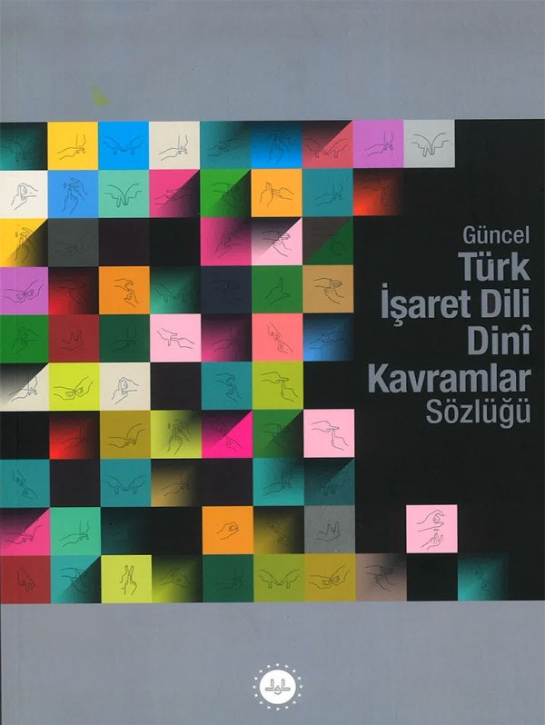 Güncel Türk İşaret Dili Dini Kavramlar Sözlüğü 