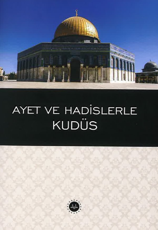 Ayet Ve Hadislerle Kudüs Cep Boy 