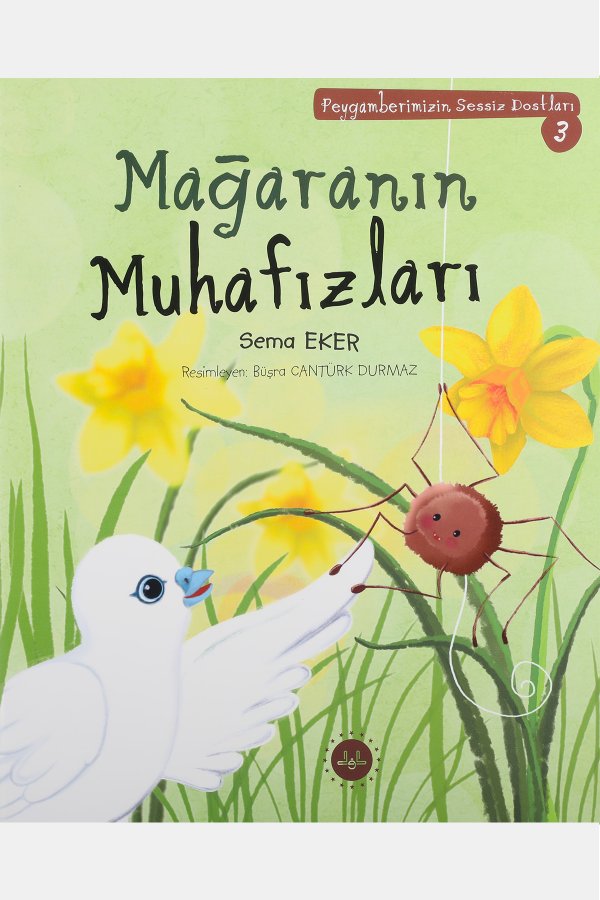Mağaranın Muhafızları Peygamberimizin Sessiz Dostları 3 