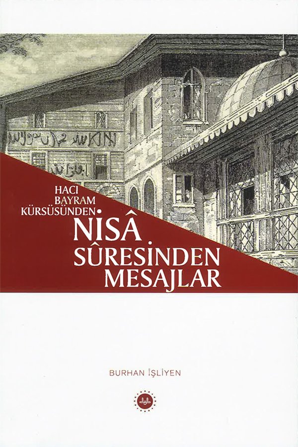 Hacı Bayram Kürsüsünden Nisa Suresinden Mesajlar 