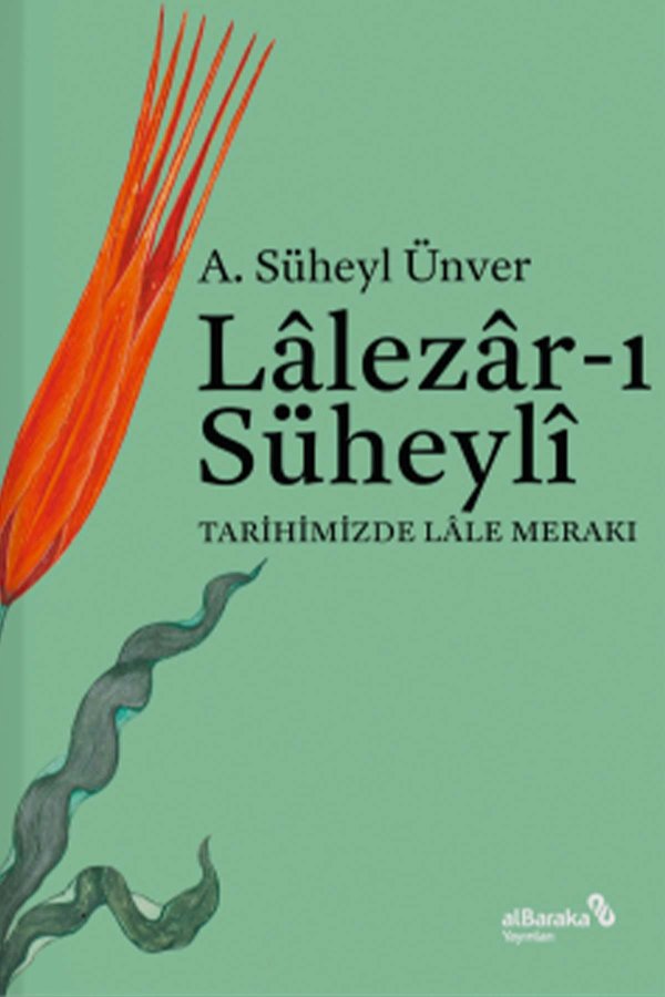 Lalezarı Süheyli Tarihimizde Lale Merakı 