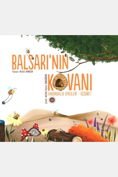 Balsarının Kovanı Farkındalık Öyküleri Cesaret