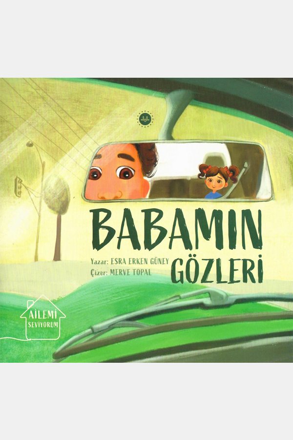 Ailemi Seviyorum Babamın Gözleri 