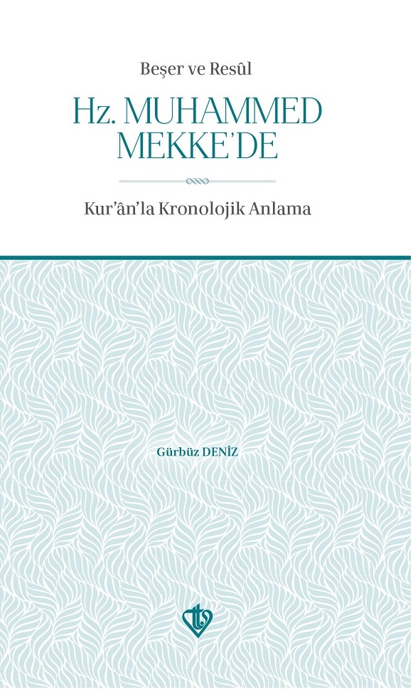 Beşer Ve Resul Hz Muhammed Mekkede 