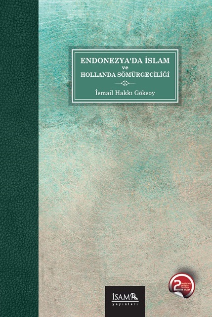 Endonezyada İslam Ve Hollanda Sömürgeciliği 