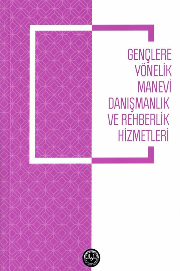 Gençlere Yönelik Manevi Danışmanlık Ve Rehberlik Hizmetleri 