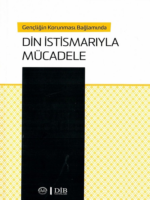 Gençliğin Korunması Bağlamında Din İstismarıyla Mücadele 