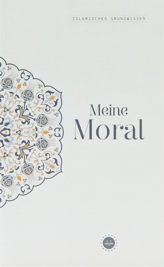 Islamisches Grundwissen Menie Moral Temel İslam Bilgileri Ahlakım Almanca 
