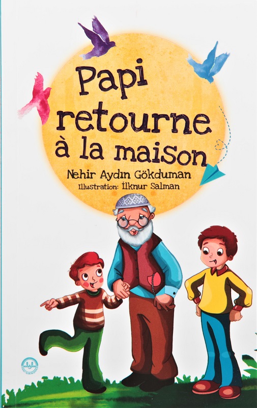 Papi Retourne A La Masison (dedem Eve Dönüyor) Fransızca 