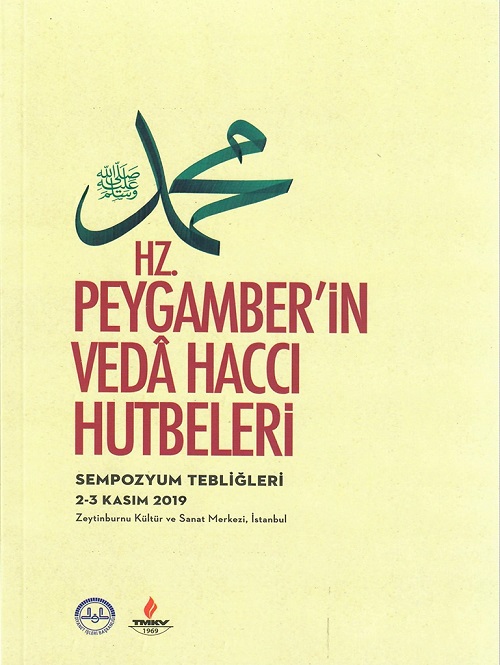 Hz Peygamberin Veda Haccı Hutbeleri Sempozyum Tebliğleri 2-3 Kasım 2019 