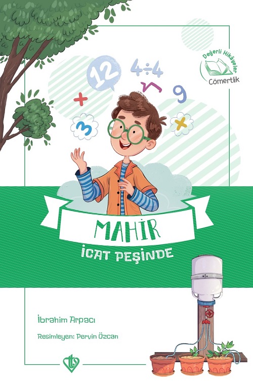 Değerli Hikayeler Cömertlik Mahir İcat Peşinde 