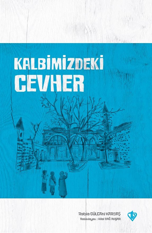 Kalbimizdeki Cevher 