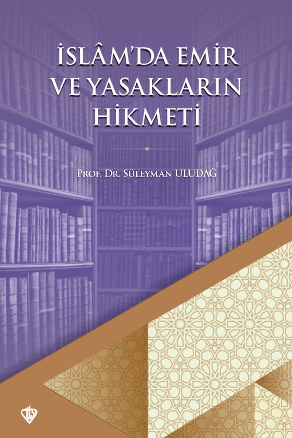 İslamda Emir Ve Yasakların Hikmeti 
