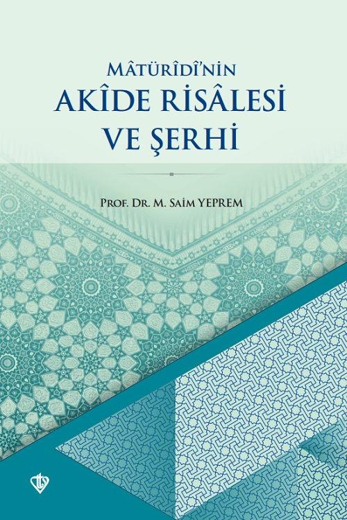 Matüridinin Akide Risalesi Ve Şerhi 