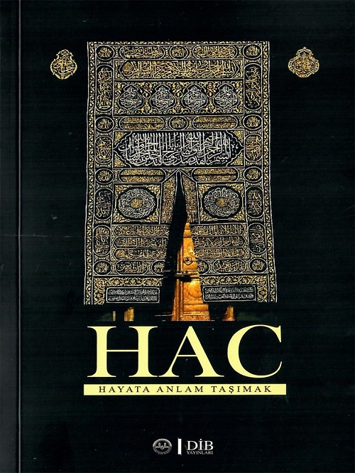 Hac Hayata Anlam Taşımak 