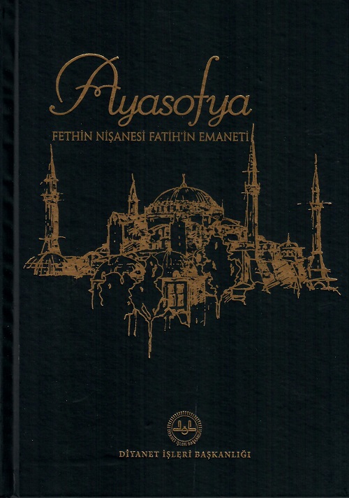 Ayasofya Fethin Nişanesi Fatihin Emaneti 
