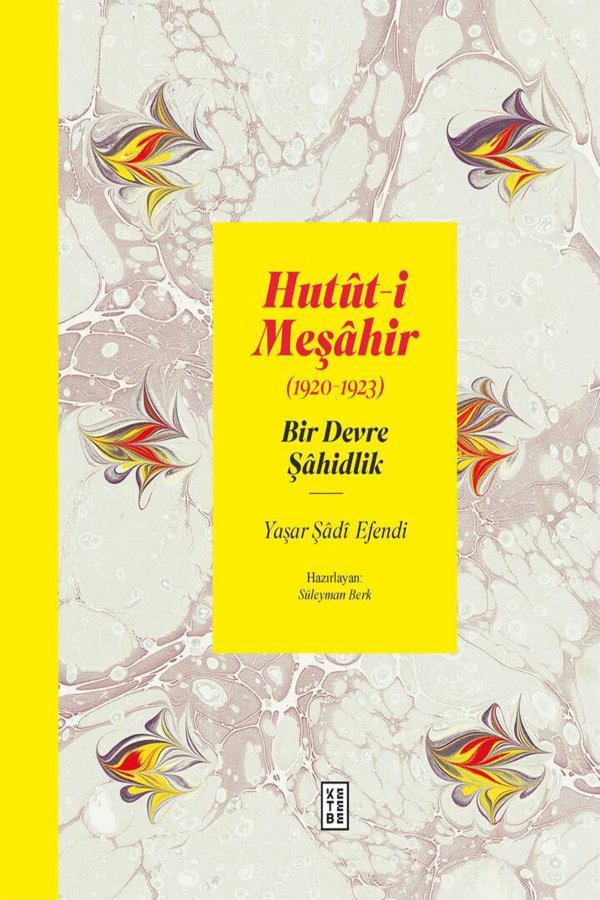 Hututi Meşahir Bir Devre Şahidlik 1920-1922 