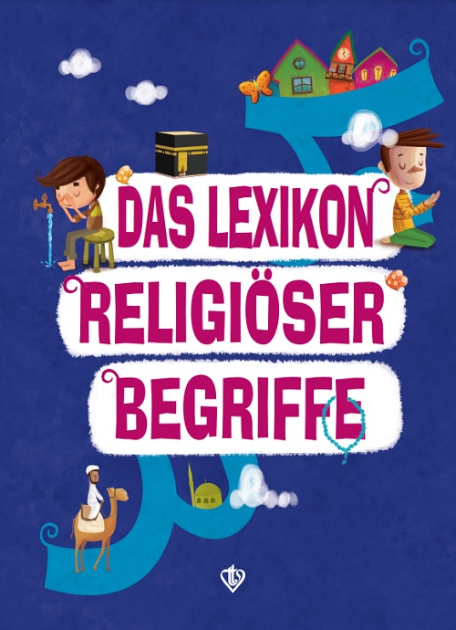 Das Lexikon Religiöser Begriffe (dini Terimler Sözlüğü) Almanca 