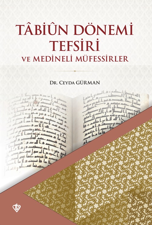 Tabiun Dönemi Tefsiri Ve Medineli Müfessirler 