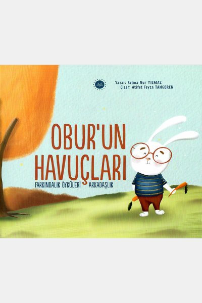 Oburun Havuçları Farkındalık Öyküleri Arkadaşlık