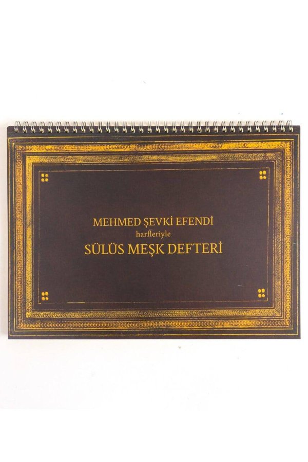 Mehmed Şevki Efendi Harfleriyle Sülüs Meşk Defteri 