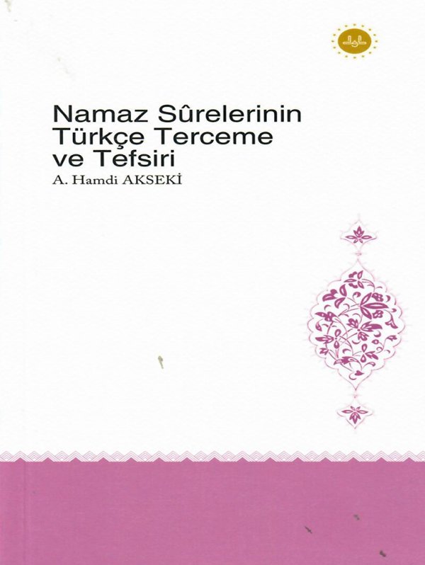 Namaz Surelerinin Türkçe Terceme Ve Tefsiri 