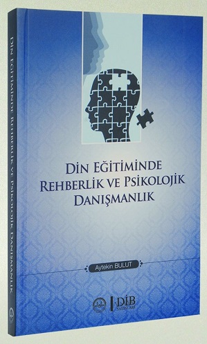 Din Eğitiminde Rehberlik Ve Psikolojik Danışmanlık 