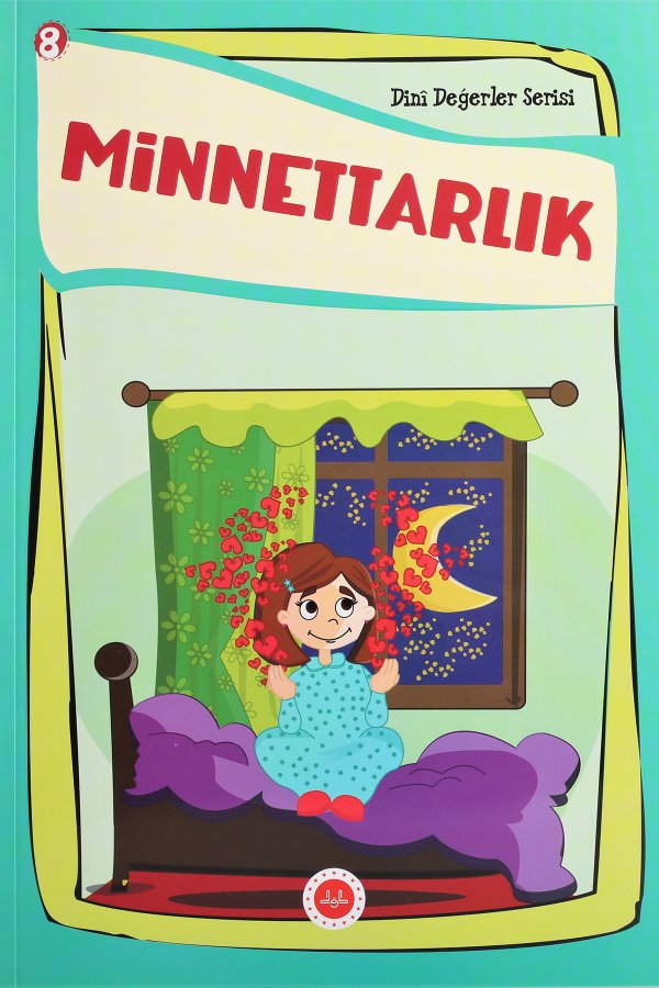 Minnettarlık Dini Değerler Serisi 8 