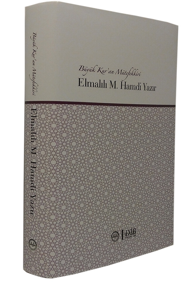 Büyük Kuran Mütefekkiri Elmalılı M.hamdi Yazır 