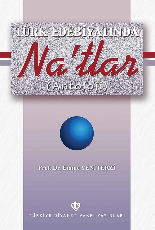 Türk Edebiyatında Naatlar Antolojisi 