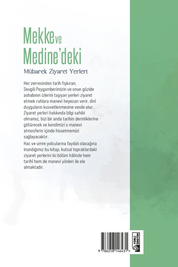 Mekke Ve Medinedeki Mübarek Ziyaret Yerleri 