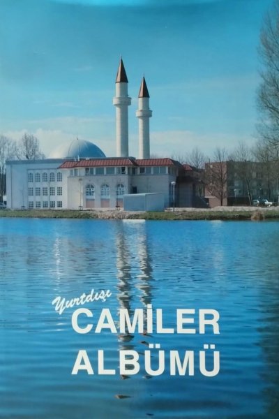 Yurtdışı Camiler Albümü