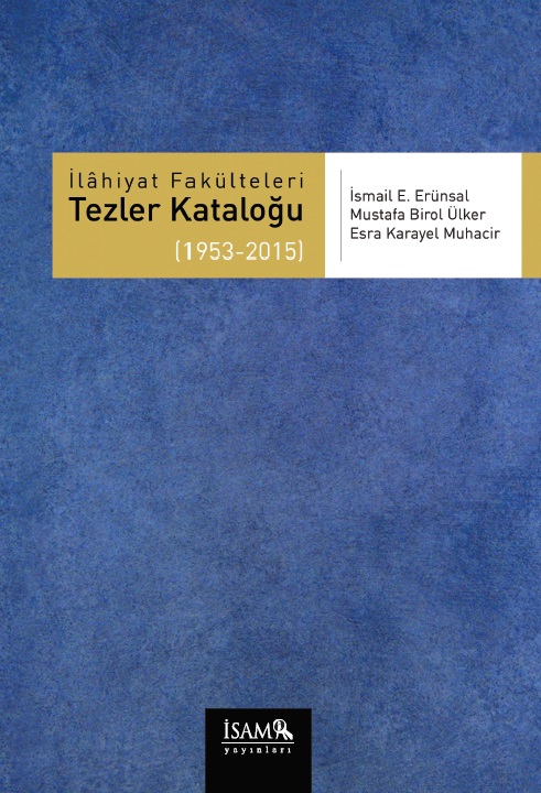 İlahiyat Fakülteleri Tezler Kataloğu Iıı 1953-2015 