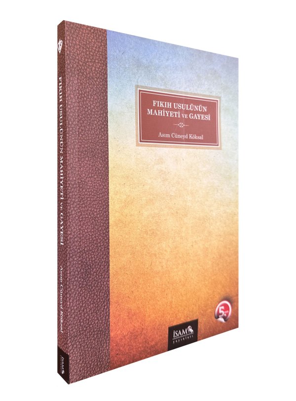 Fıkıh Usulünün Mahiyeti Ve Gayesi 