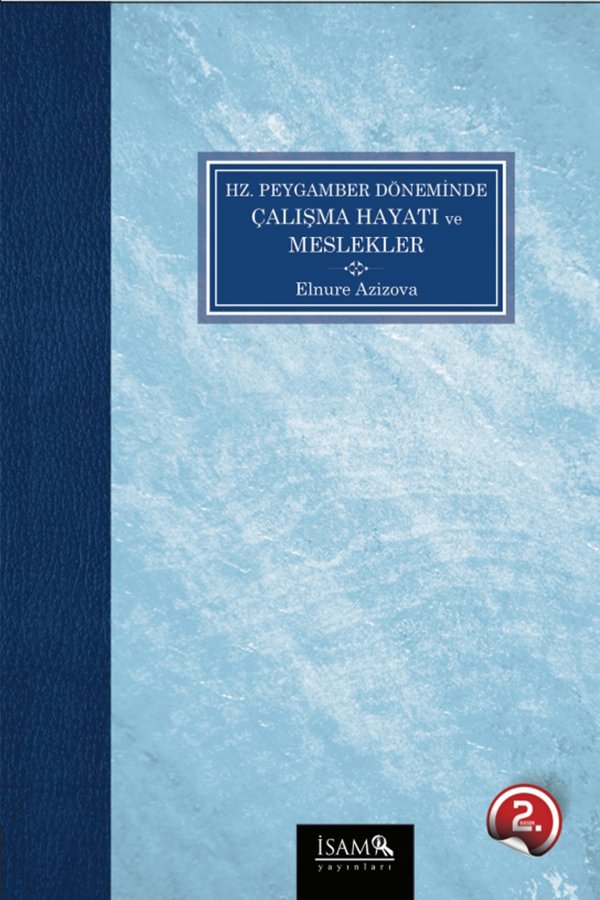 Hz Peygamber Döneminde Çalışma Hayatı Ve Meslekler 
