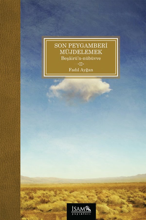 Son Peygamberi Müjdelemek Beşairün Nübüvve 