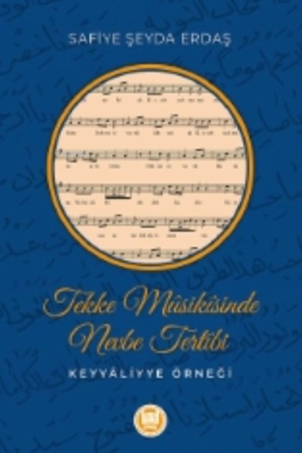 Tekke Müsikisinden Nevbe Tertibi Keyyaliyye Örneği 