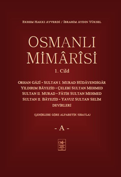 Osmanlı Mimarisi Cilt 1