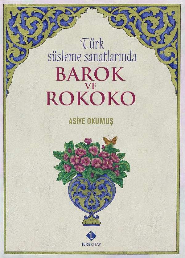 Türk Süsleme Sanatlarında Barok Ve Rokoko 